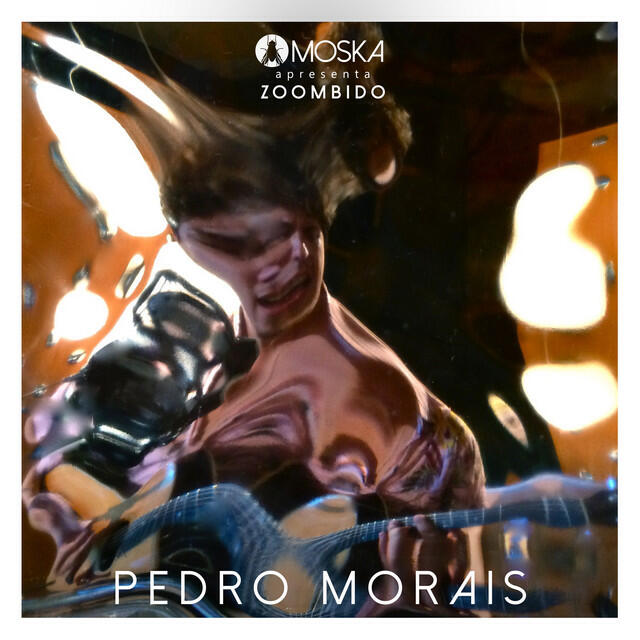 Релиз Moska Apresenta Zoombido: Pedro Morais