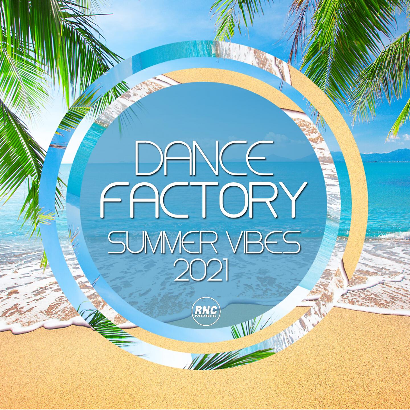 Релиз Dance Factory Summer Vibes 2021