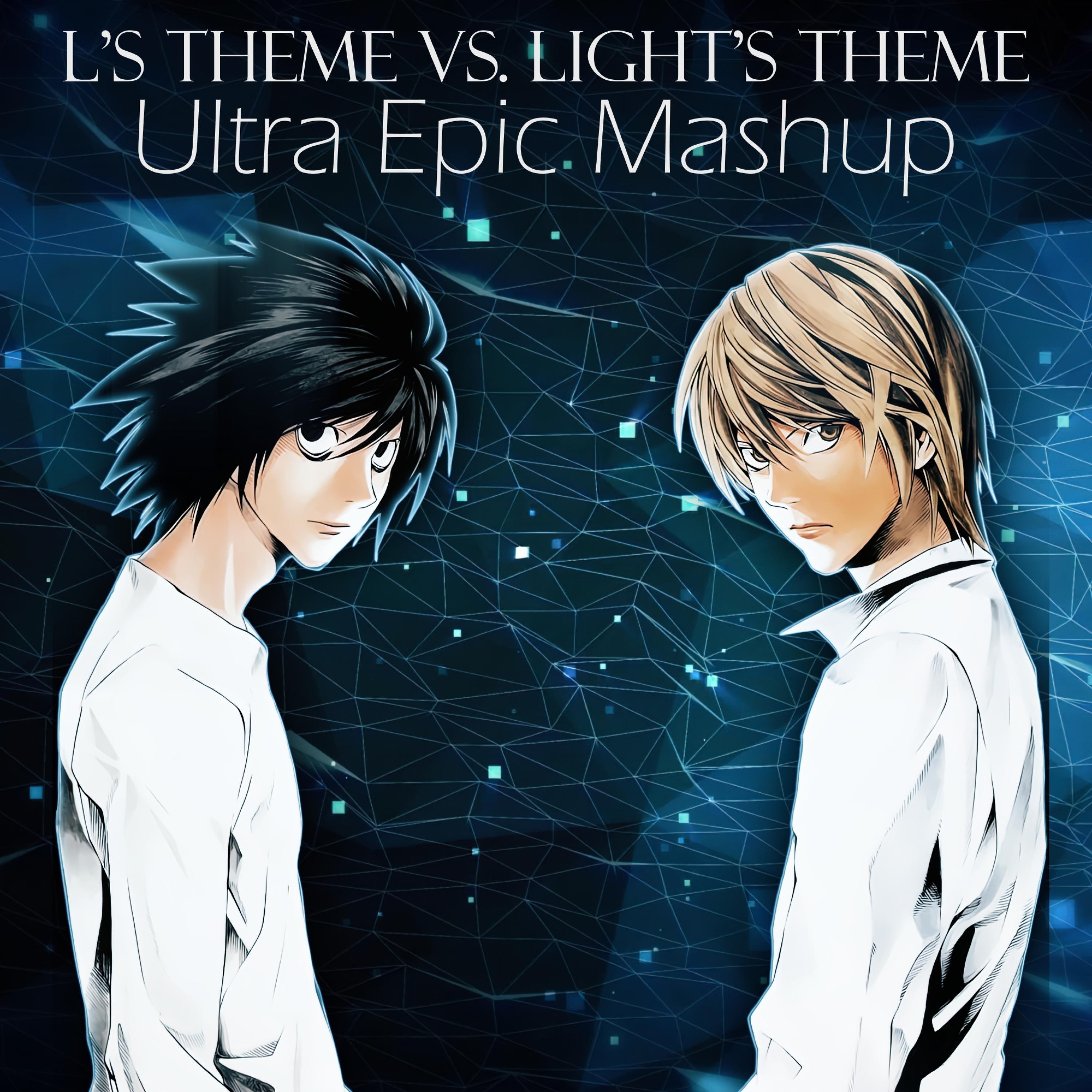 Релиз L's Theme vs. Light's Theme (Ultra Epic Mashup)