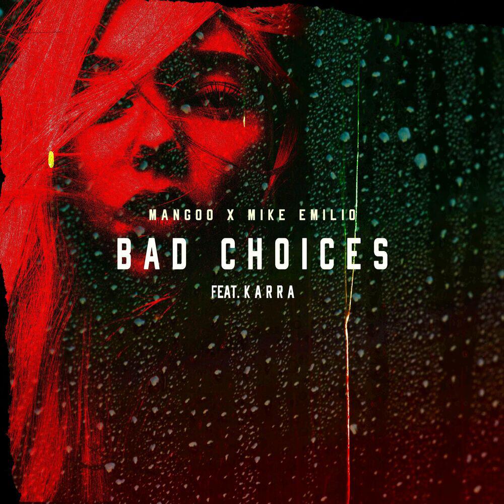 Релиз Bad Choices