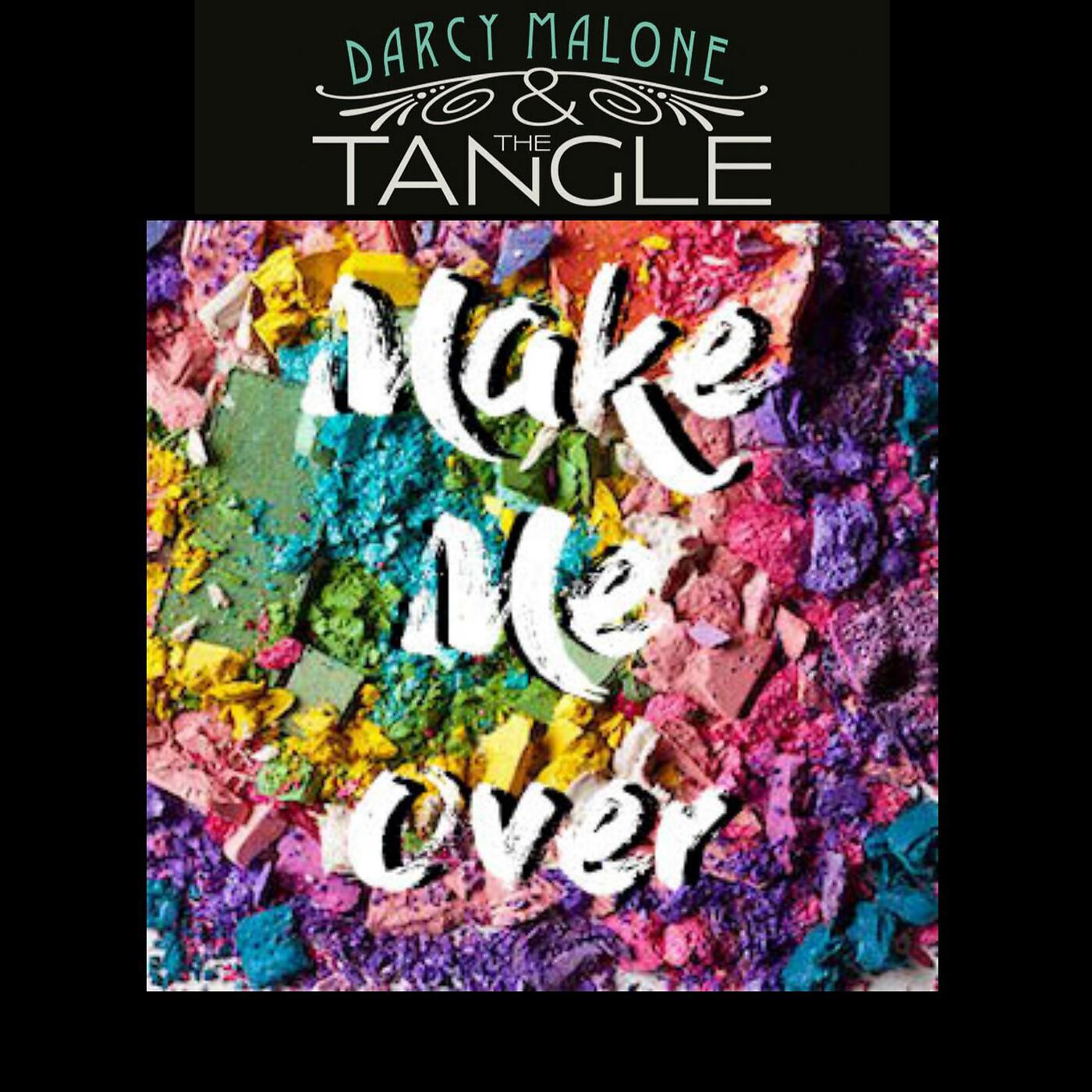 Darcy Malone and The Tangle