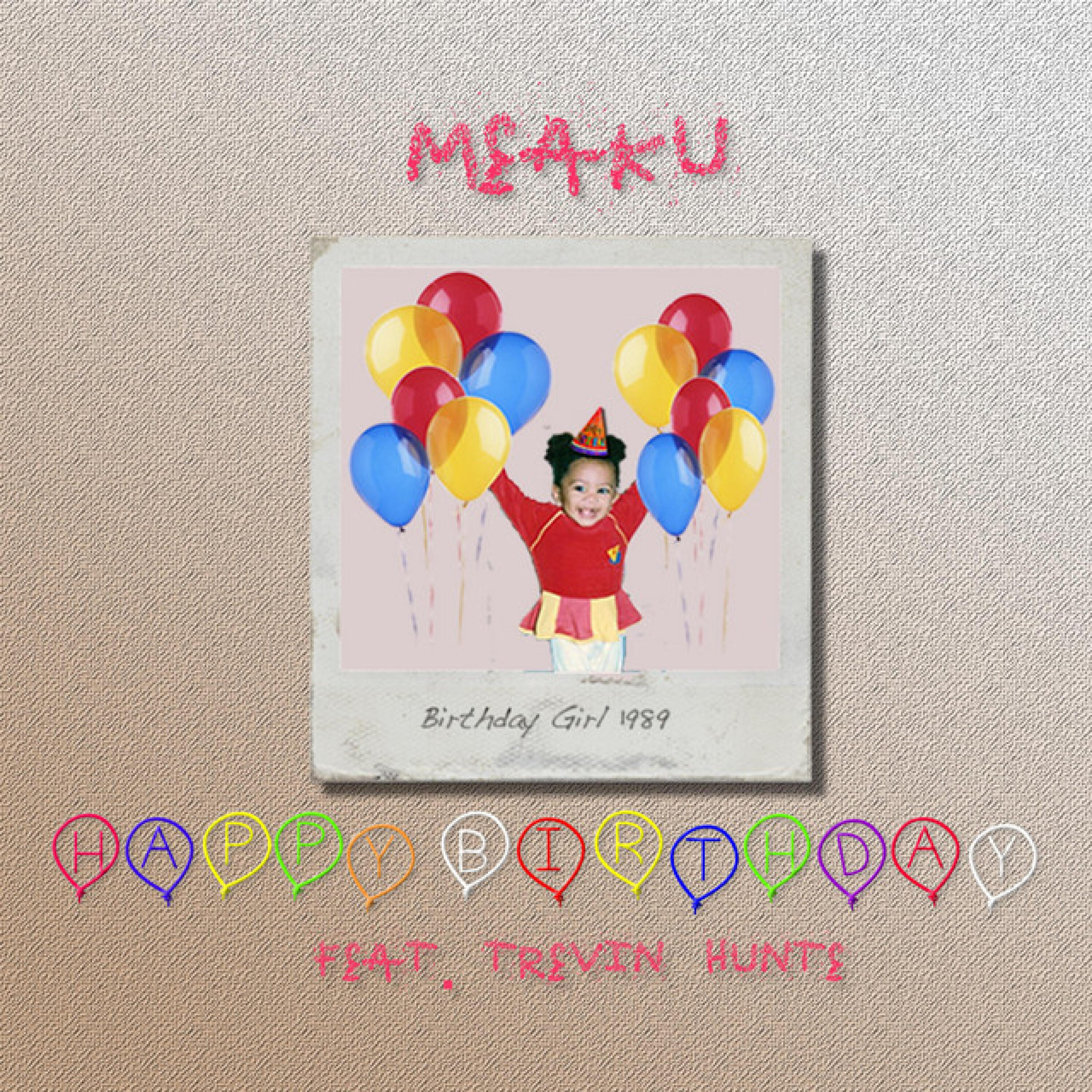 Релиз Happy Birthday