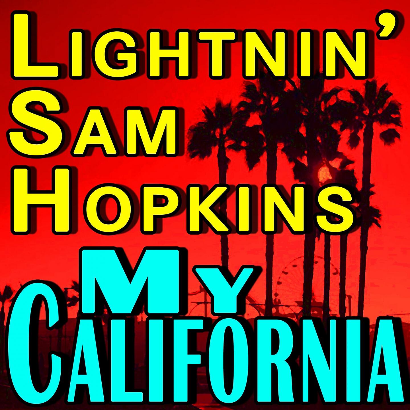 Релиз Lightnin' Sam Hopkins My California