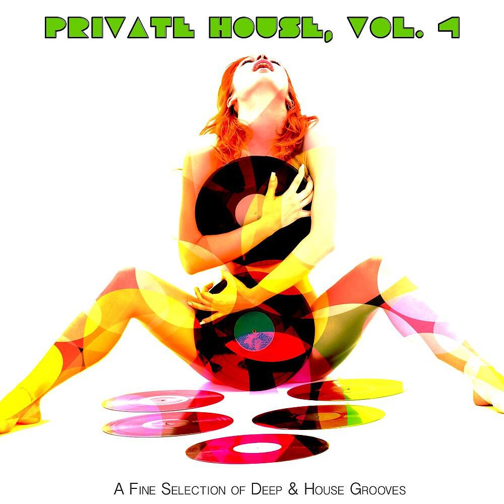 Релиз Private House, Vol. 4 (A Fine Selection of Deep & House Grooves)