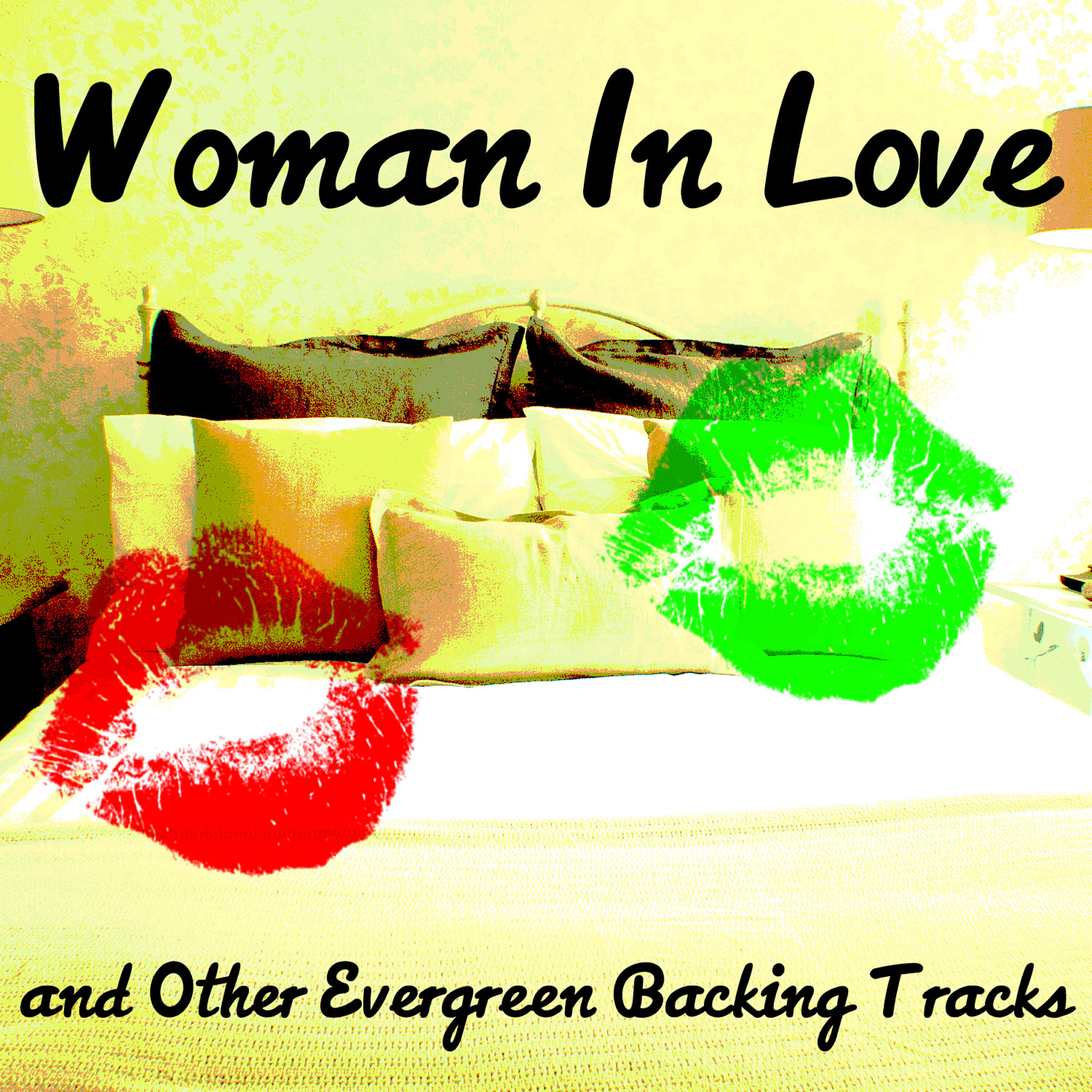 Релиз Woman in Love - And Other Evergreen Backing Tracks