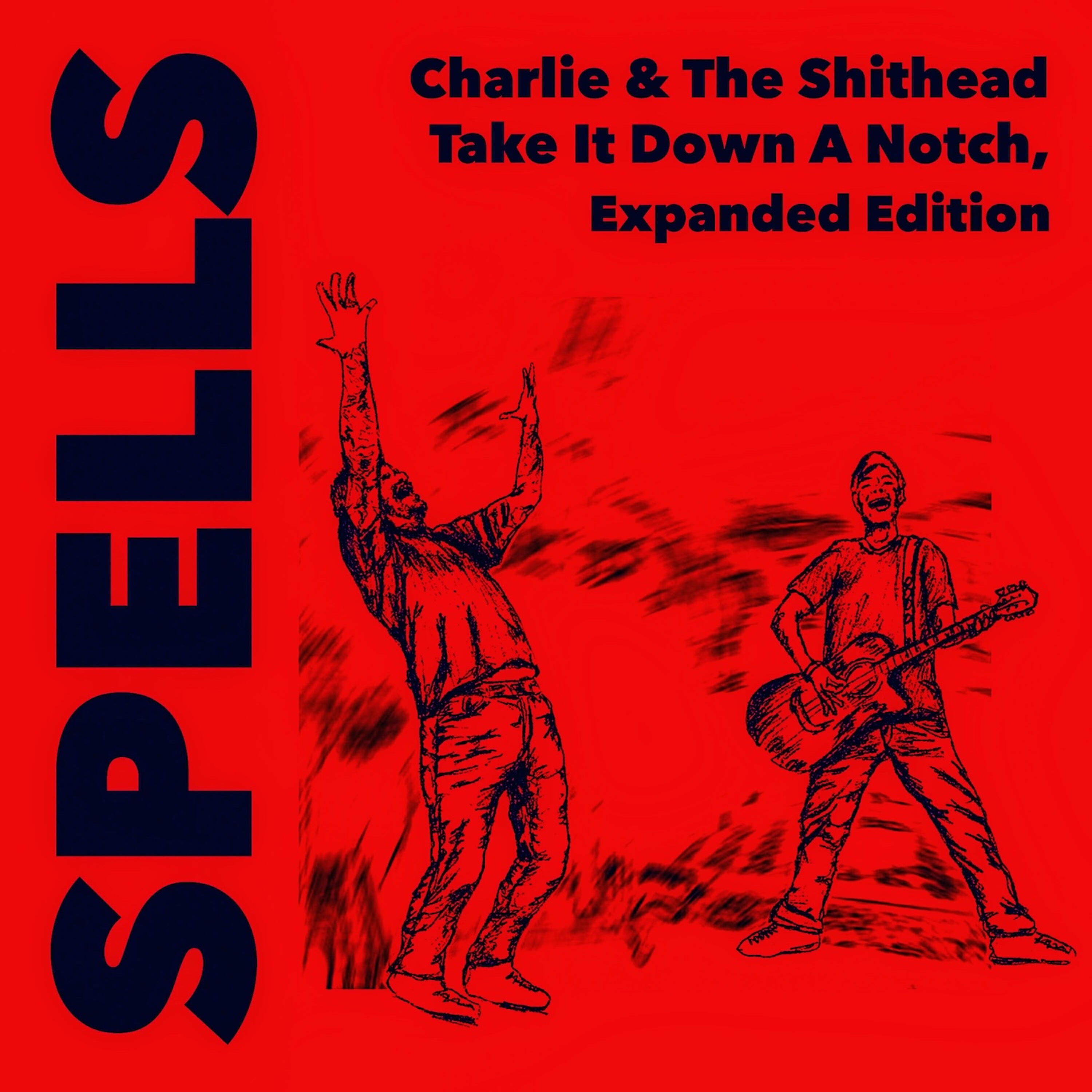 Релиз Charlie & The Shithead Take It Down a Notch (Expanded Edition)