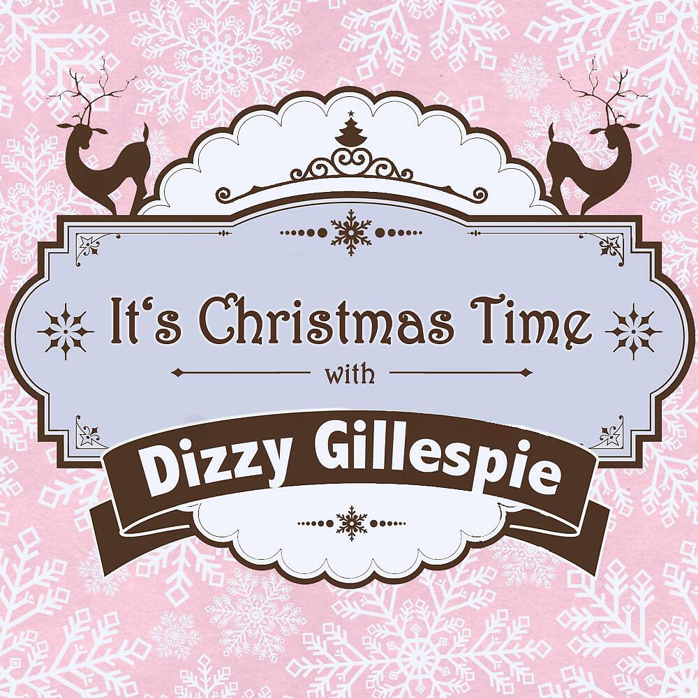 Релиз It's Christmas Time with Dizzy Gillespie