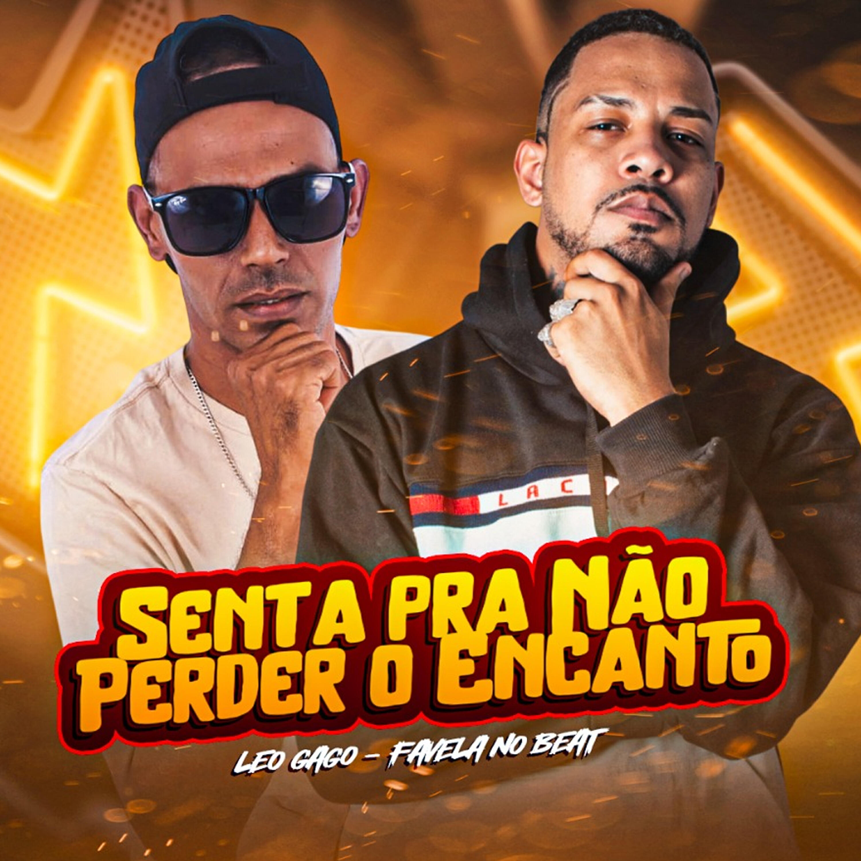 Релиз Senta pra Não Perder o Encanto
