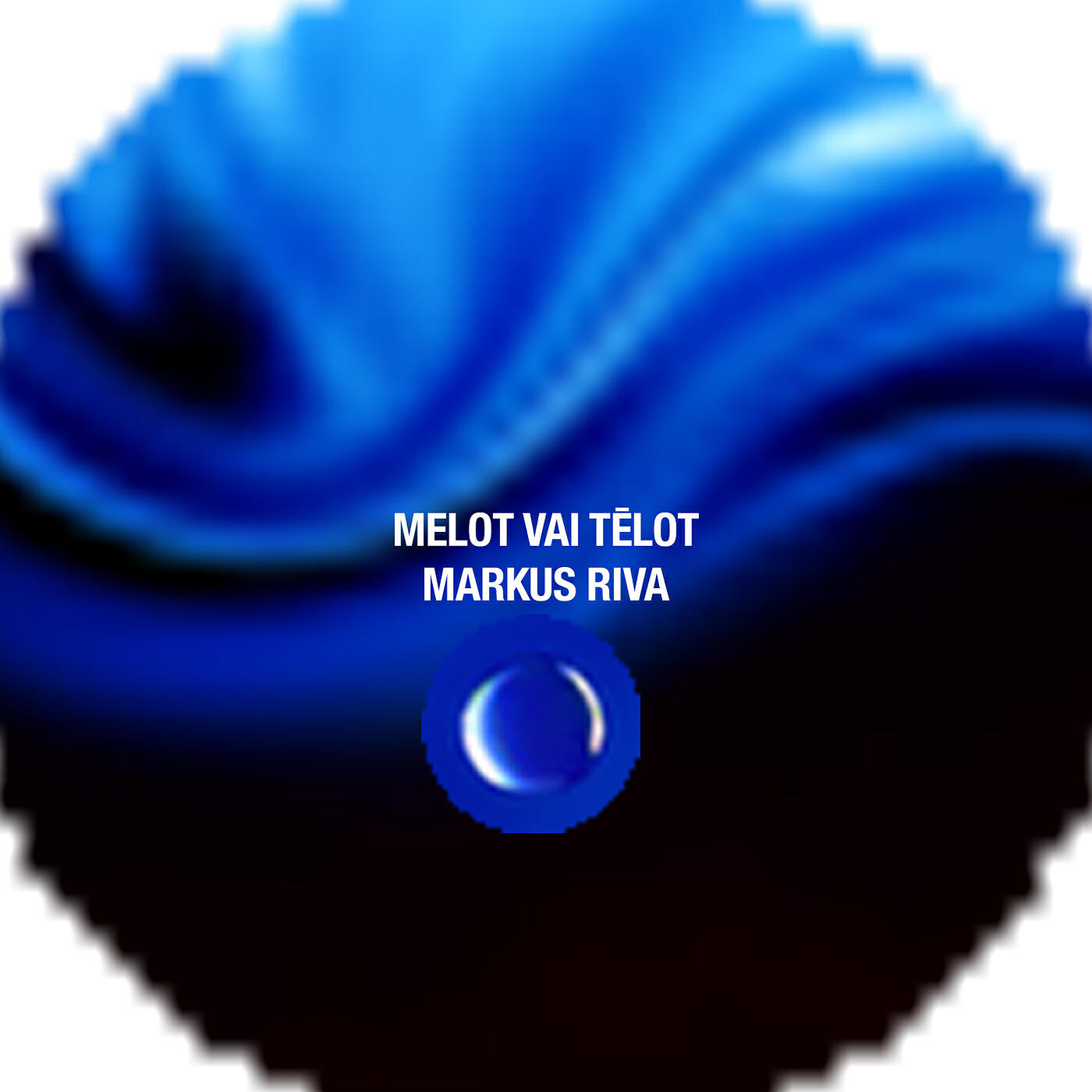 Постер альбома Melot Vai Tēlot