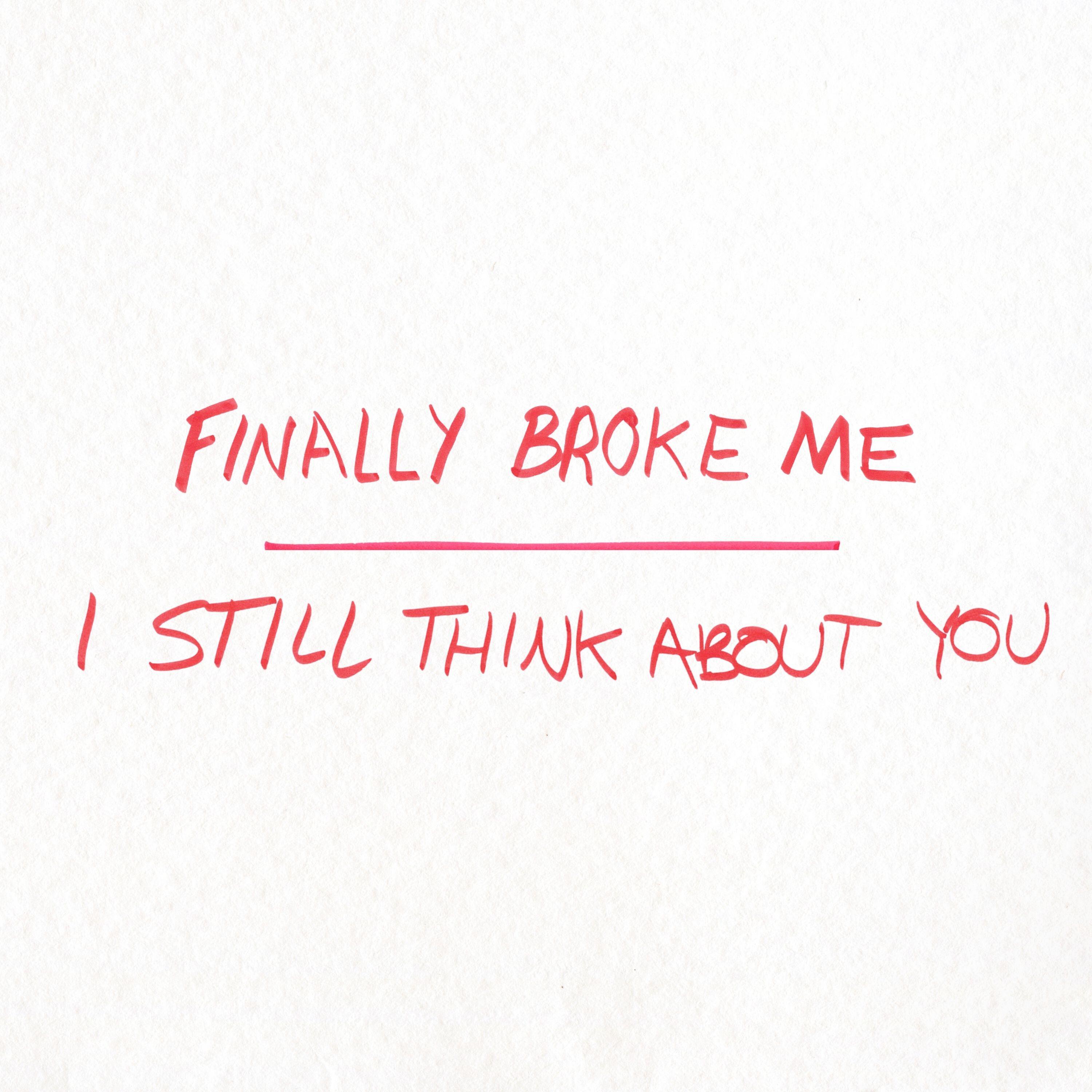 Релиз Finally Broke Me / I Still Think About You