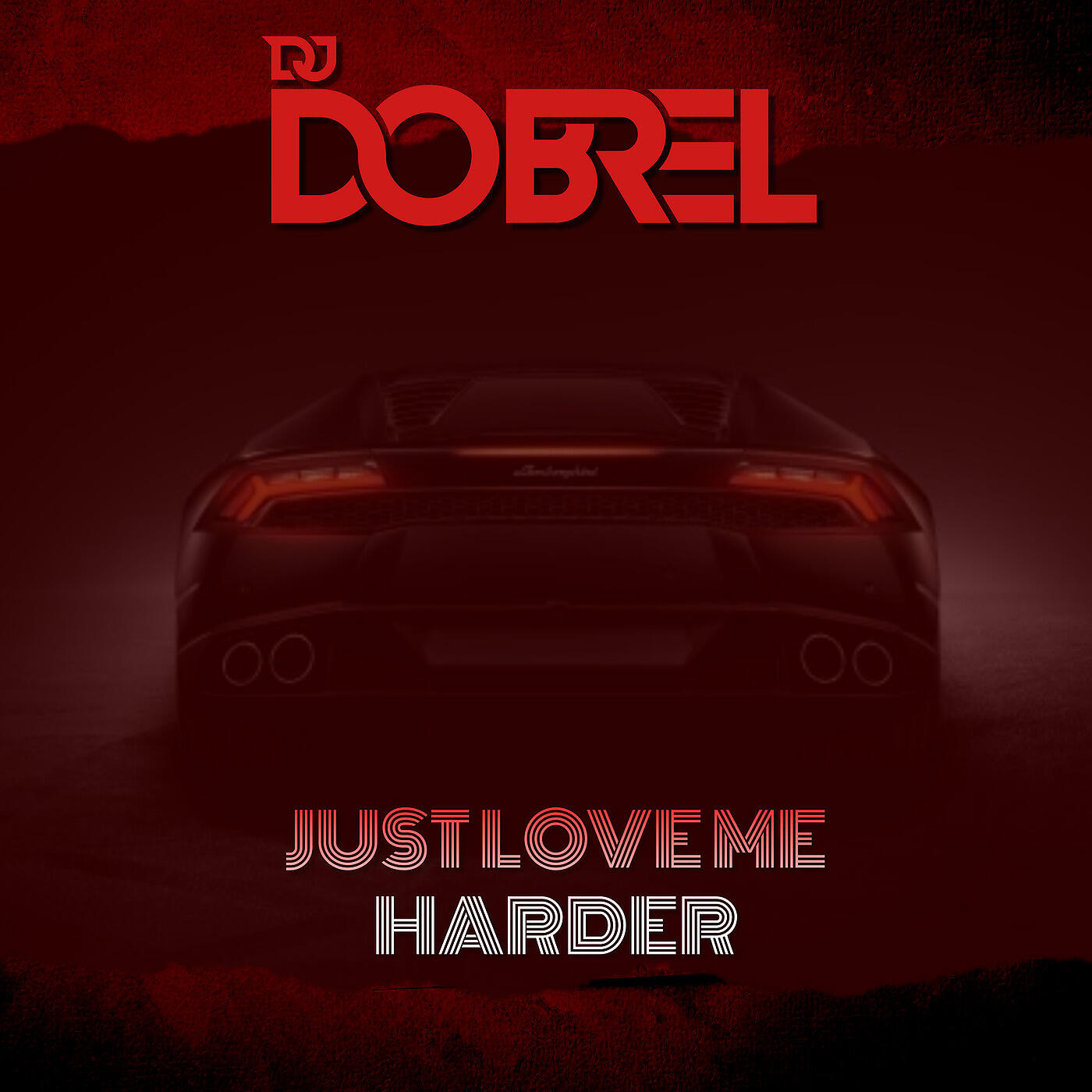 Постер альбома Just Love Me Harder