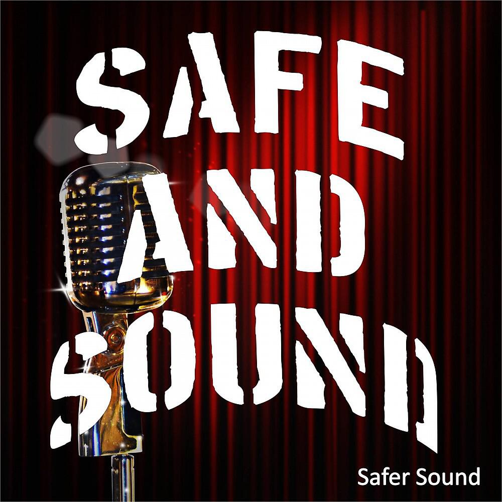 Релиз Safe and Sound