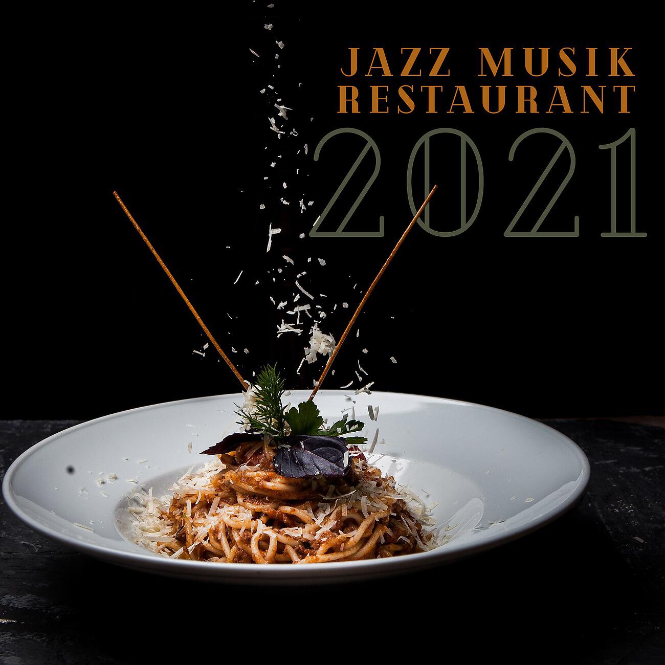 Релиз Jazz Musik Restaurant 2021 - Entspannender Jazz, Soft Jazz