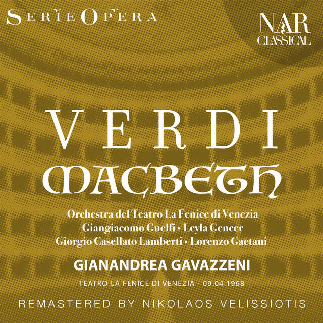 Giuseppe Verdi, Gianandrea Gavazzeni, Orchestra Del Teatro La Fenice Di Venezia, Giorgio Casellato Lamberti - Macbeth, IGV 18, Act IV: 