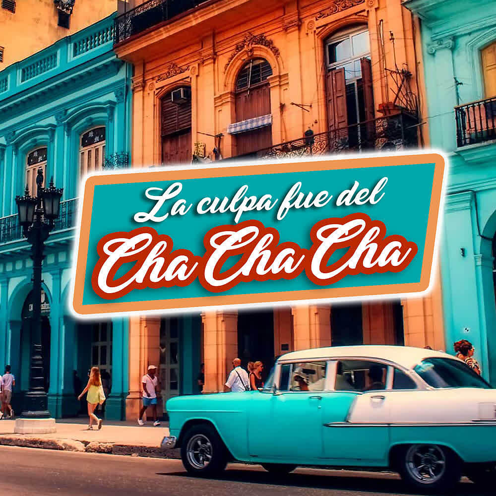 Релиз La Culpa Fue del Cha Cha Cha