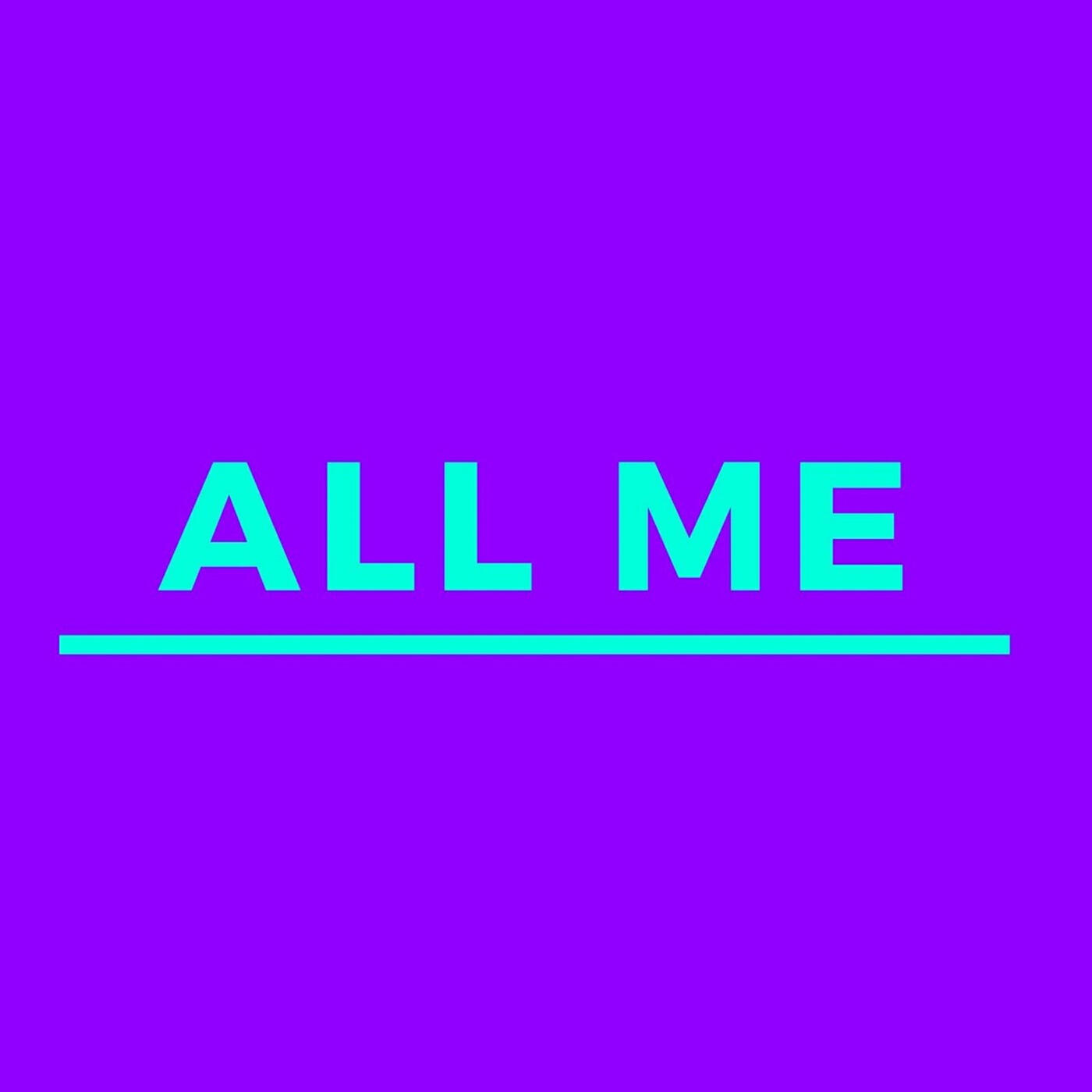 Релиз All Me