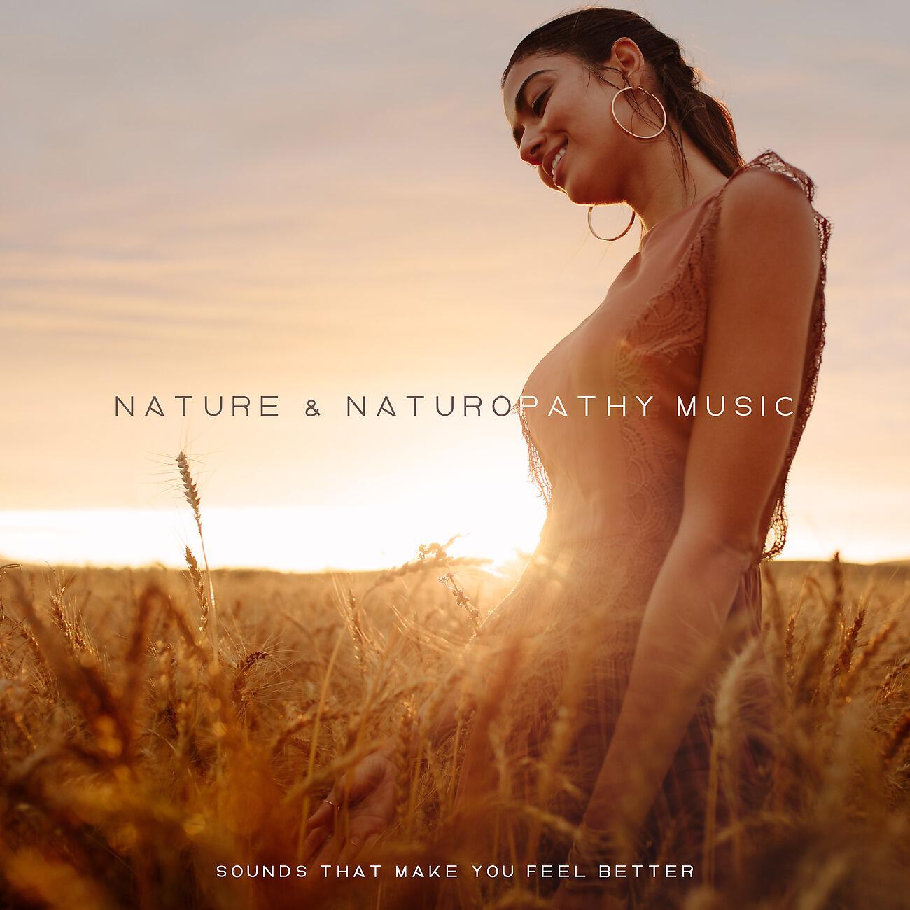 Релиз Nature & Naturopathy Music, Sounds that Make You Feel Better