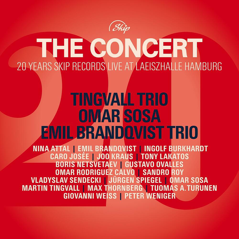 Релиз The Concert (20 Years Skip Records Live at Laeiszhalle Hamburg)