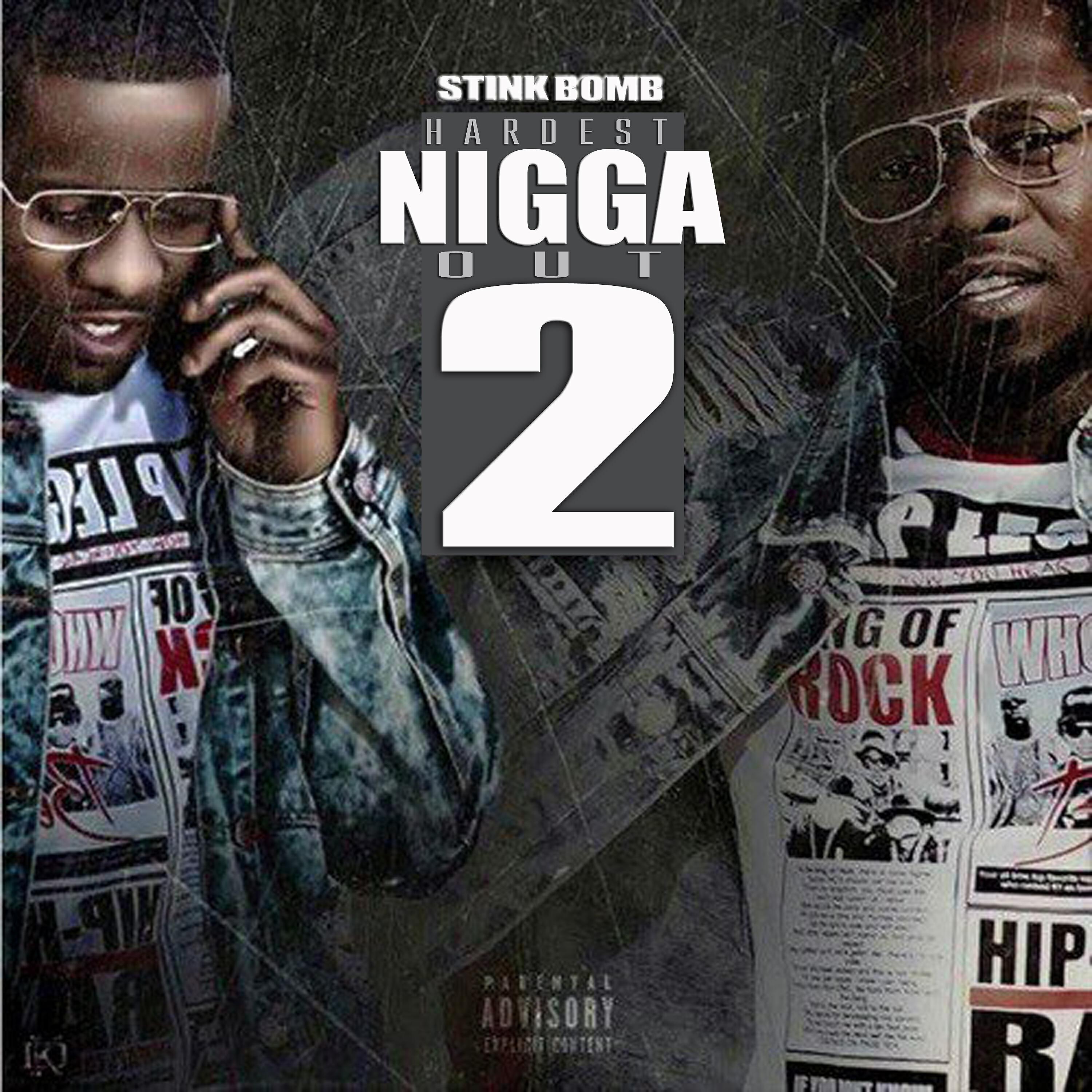 Релиз Hardest Nigga Out 2
