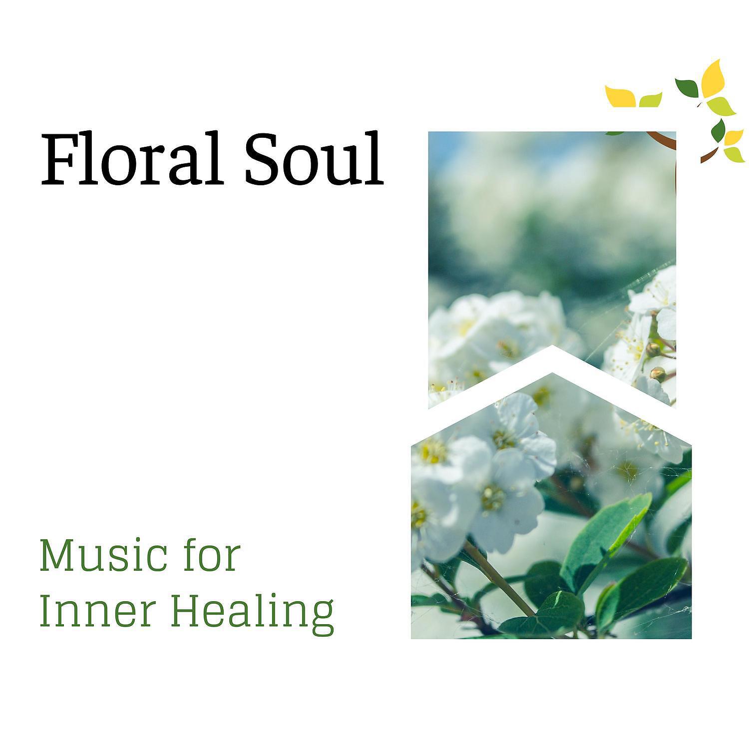 Релиз Floral Soul - Music for Inner Healing