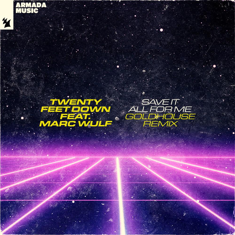 Релиз Save It All for Me (Goldhouse Remix)