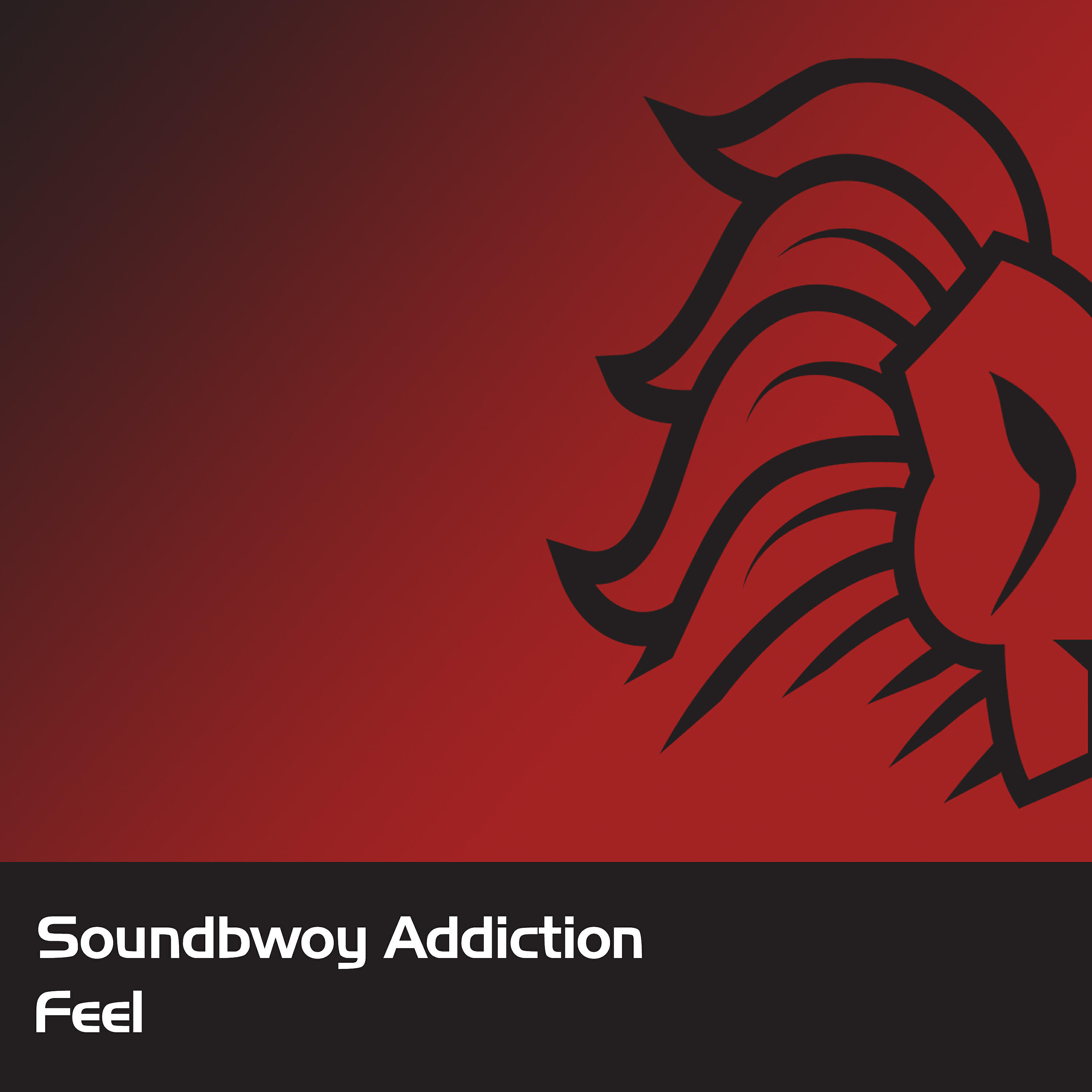 SoundBwoy Addiction