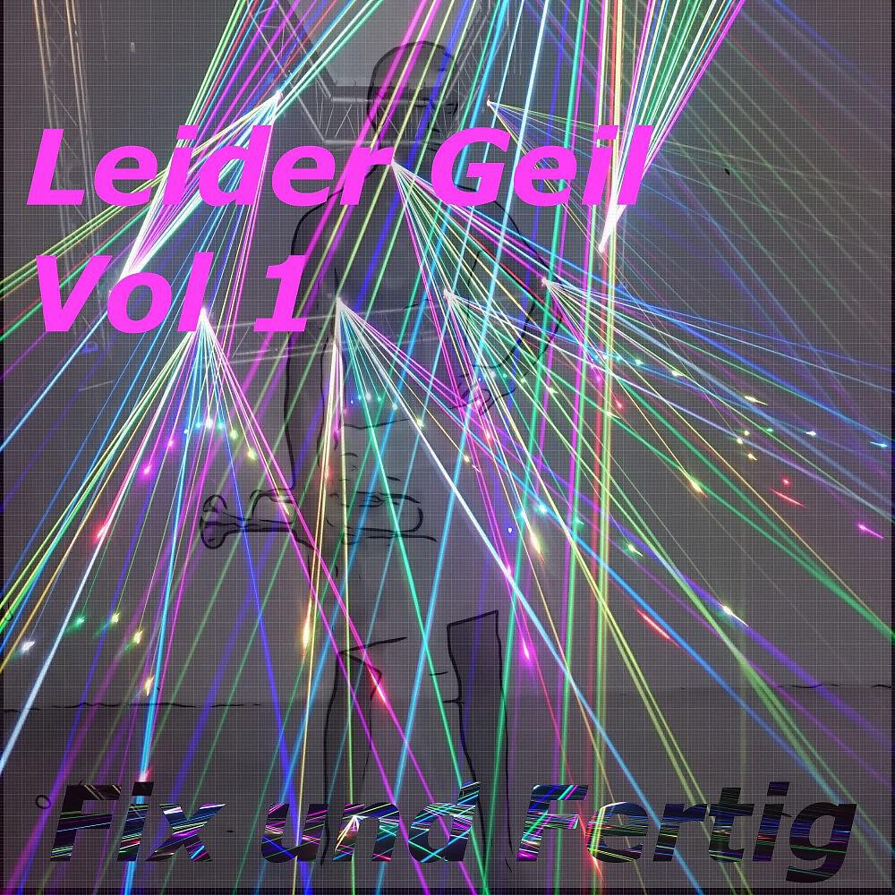 Релиз Leider Geil, Vol. 1 (Live)