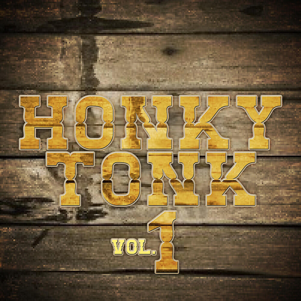 Релиз Honky Tonk, Vol. 1