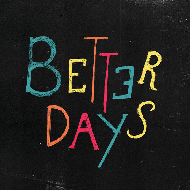 Релиз Better Days