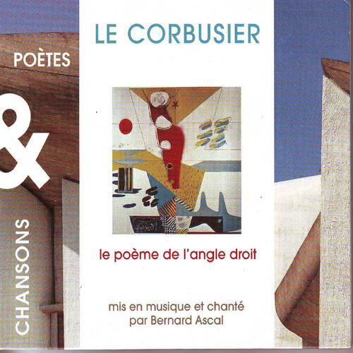 Релиз Le Corbusier : Le poème de l'angle droit