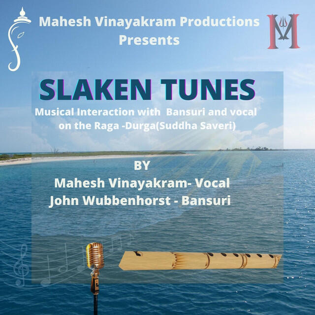 Релиз Slaken Tunes: Musical Interaction with Bansuri and Vocal on the Raga- Durga (Suddha Saveri)