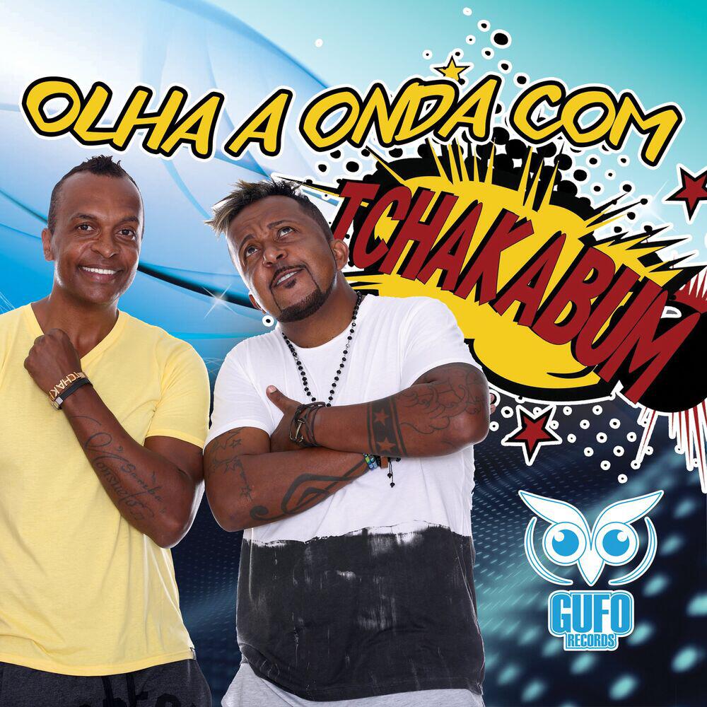 Релиз Olha A Onda Com Tchakabum