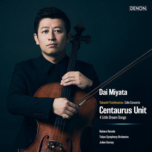 Релиз Takashi Yoshimatsu: Cello Concerto, Op. 91 "Centaurus Unit" / 4 Little Dream Songs