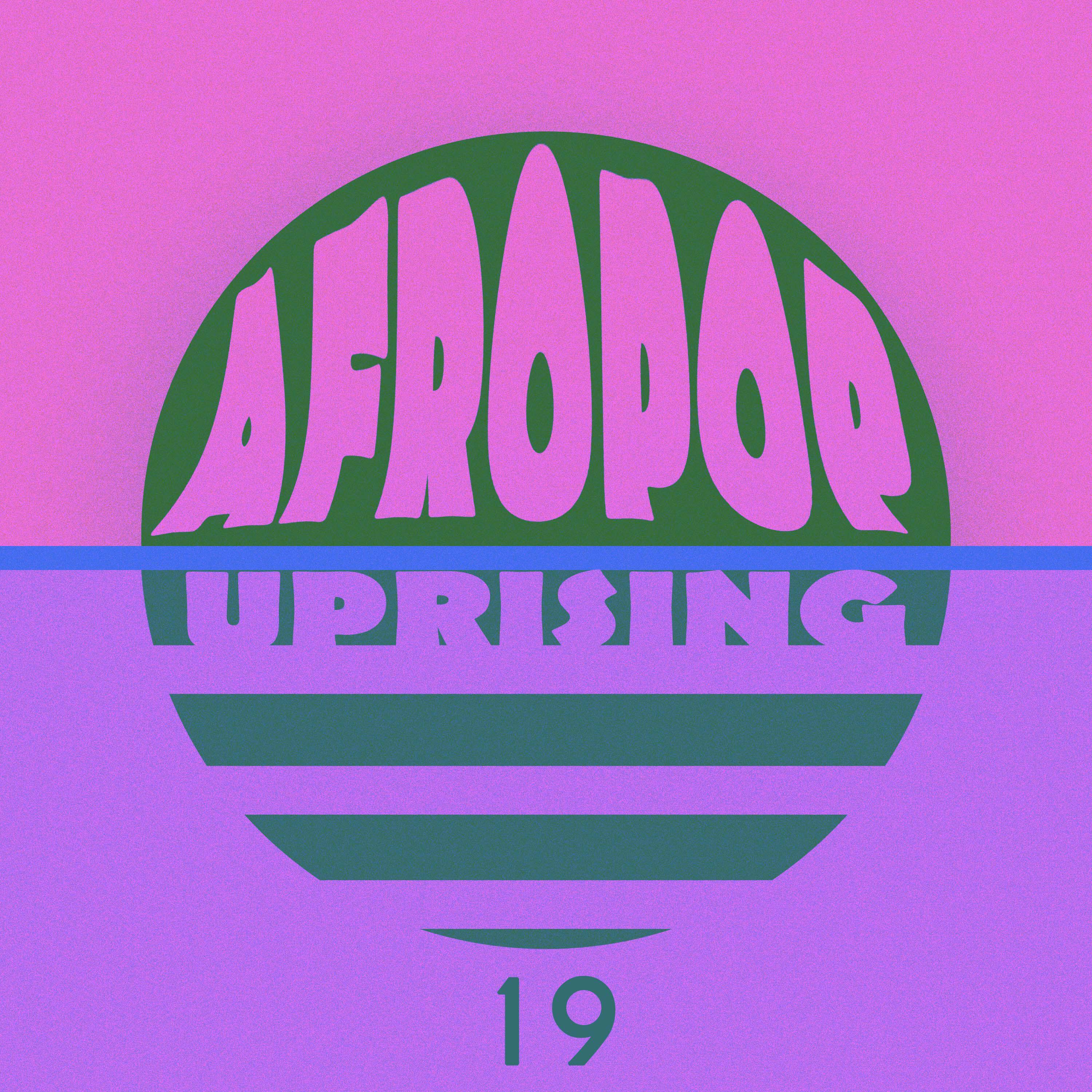 Релиз AfroPop Uprising, Vol. 19