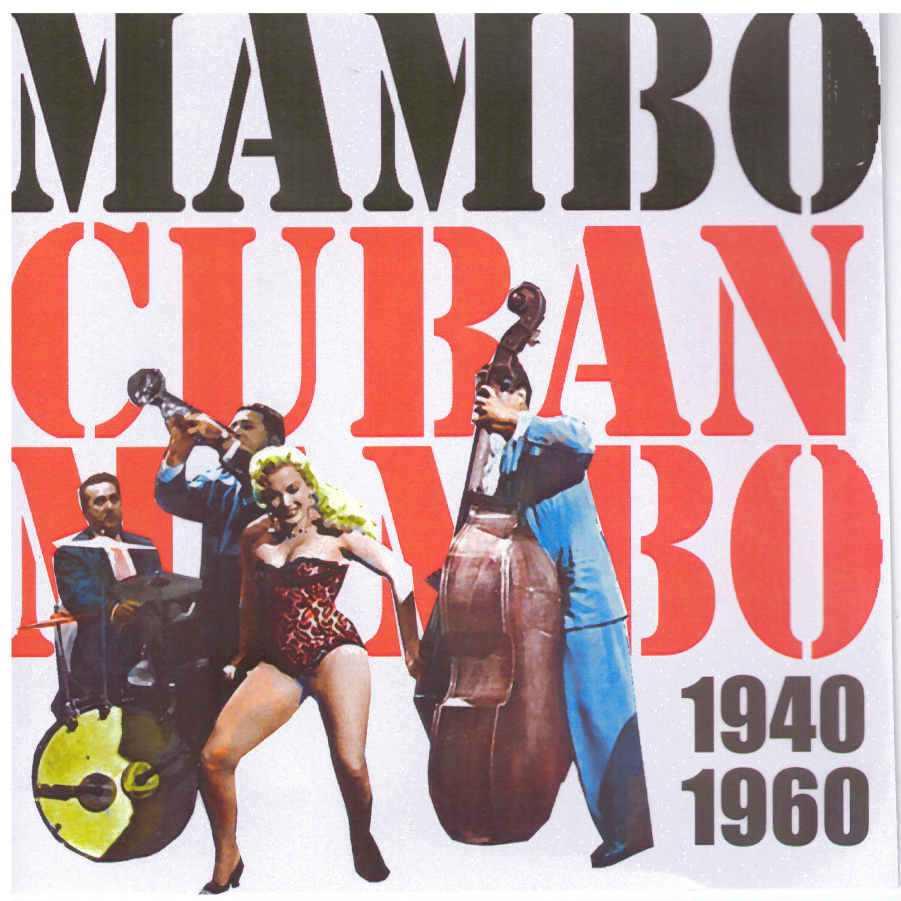 Релиз Mambo: Cuban Mambo (1940 - 1960)