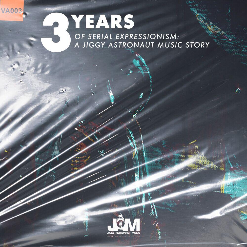 Релиз 3 Years of Serial Expressionism : A Jiggy Astronaut Music Story