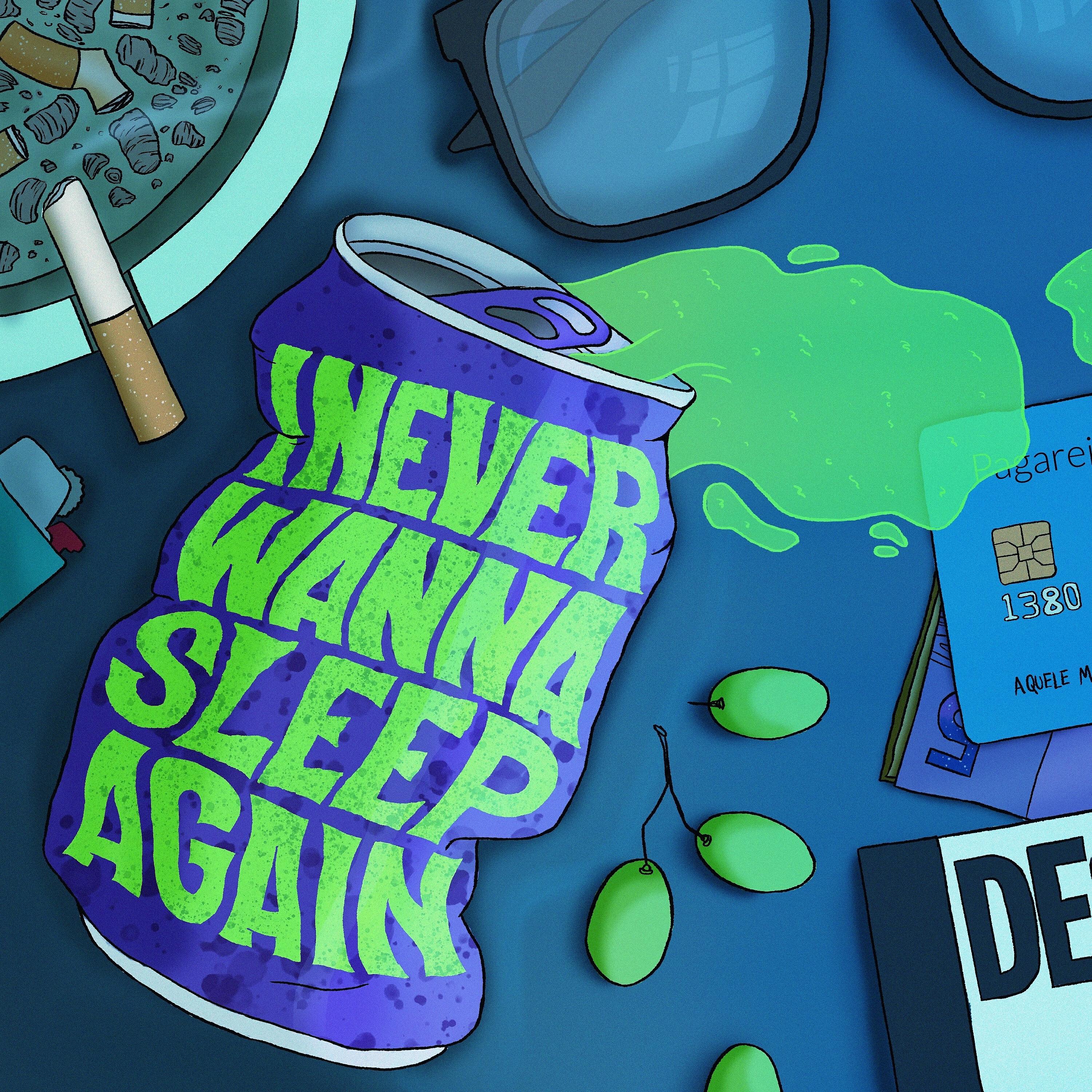 Релиз I Never Wanna Sleep Again