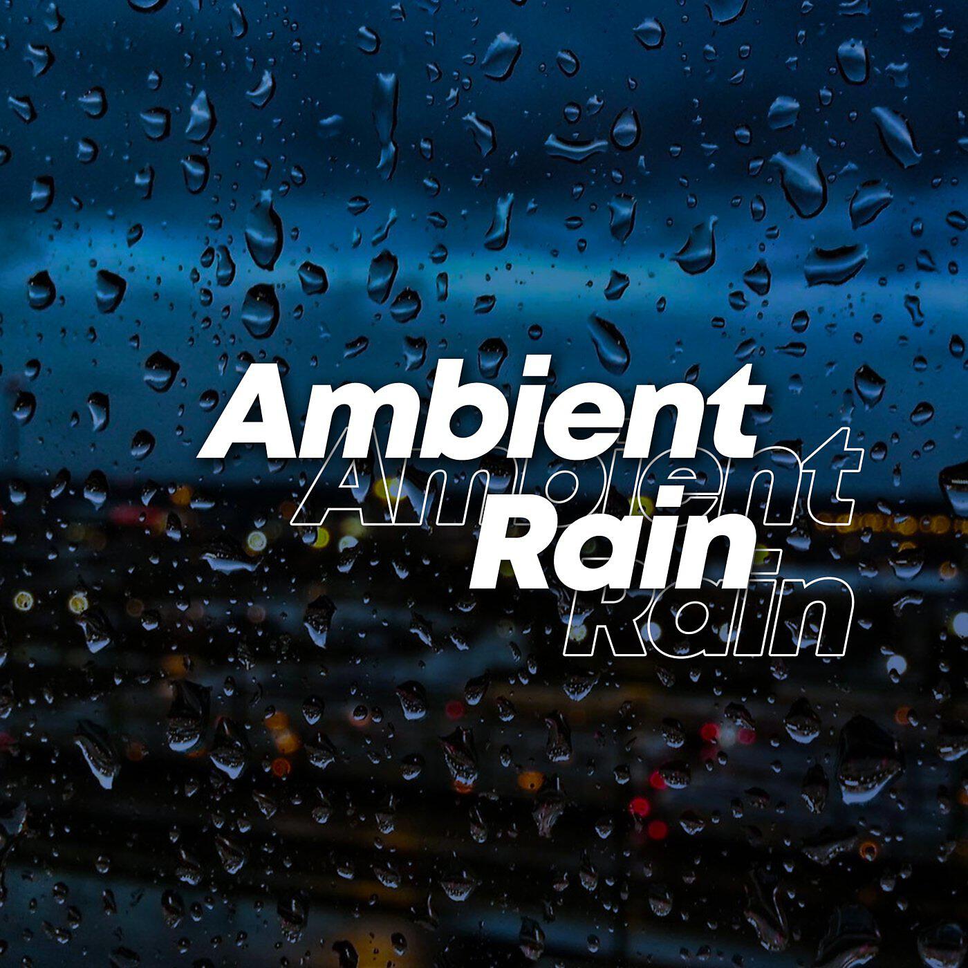 Релиз Ambient Rain
