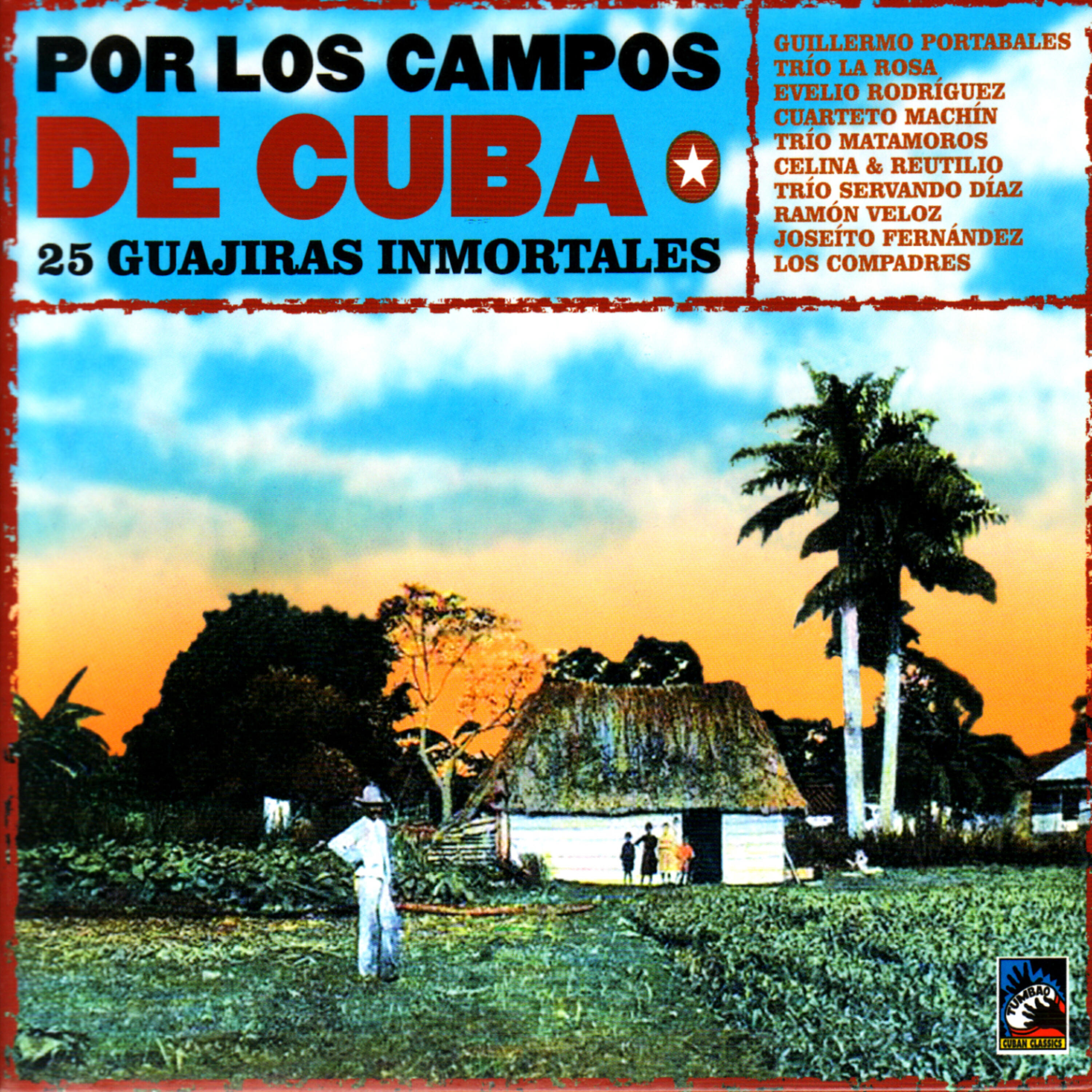 Релиз Por Los Campos De Cuba - 25 Guajiras Inmortales