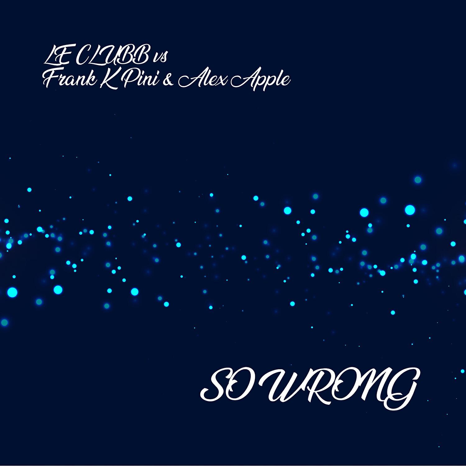 Релиз So Wrong