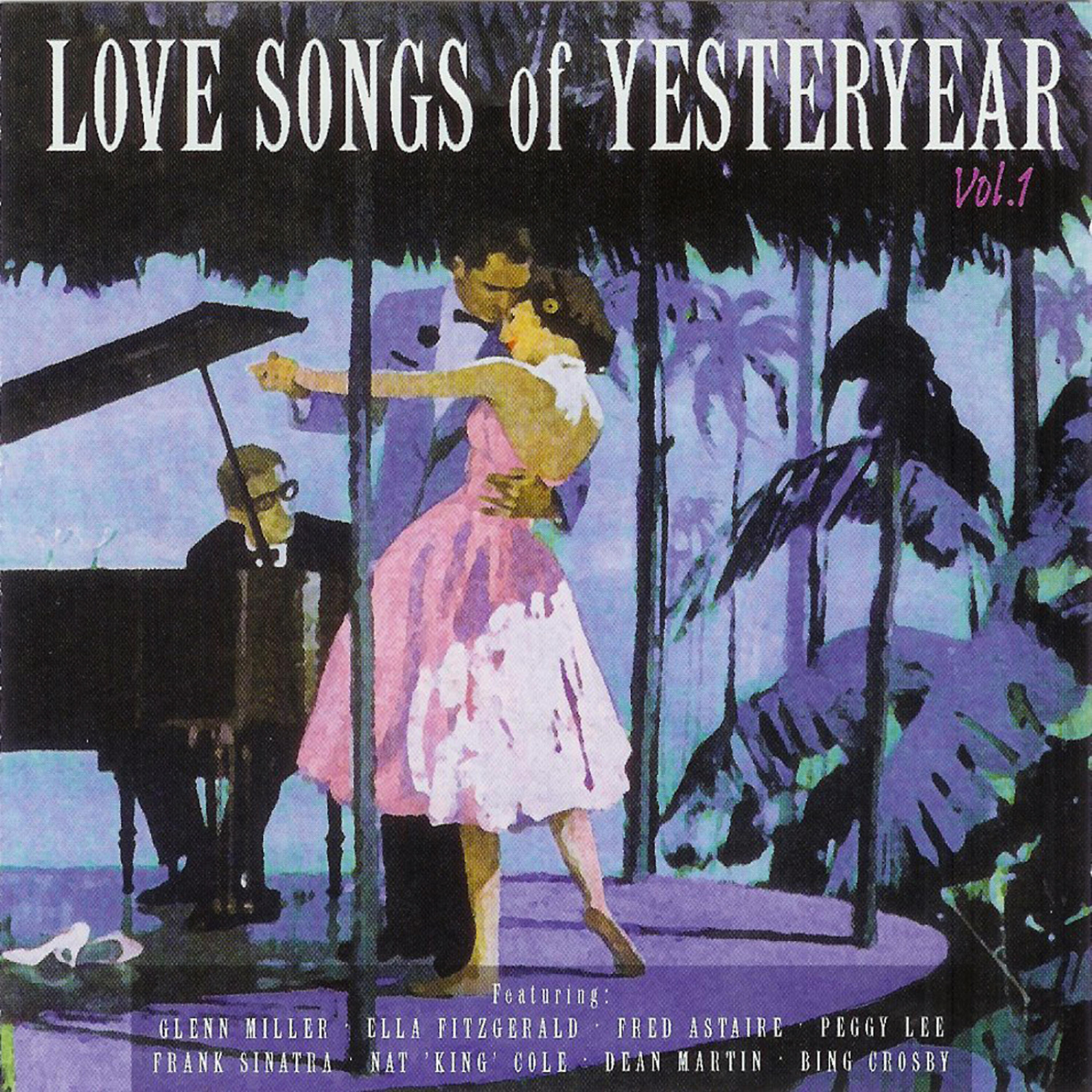 Постер альбома Love Songs Of Yesteryear Vol. 1