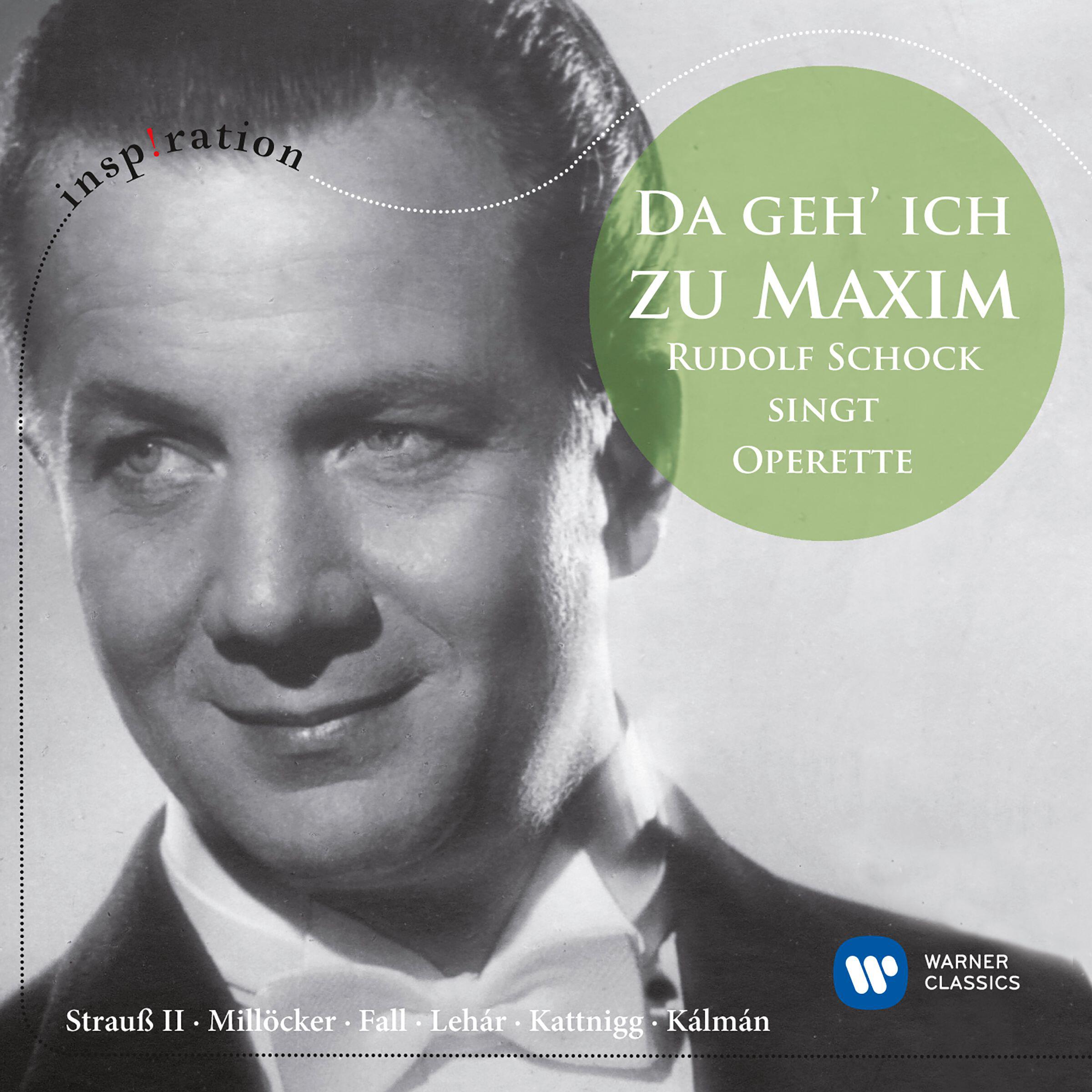 Релиз "Da geh' ich zu Maxim ..." - Rudolf Schock singt Operette