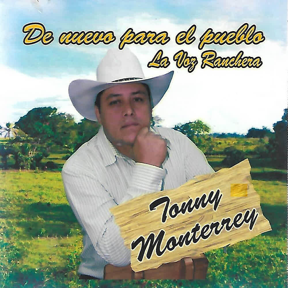 Tonny Monterrey La Voz Ranchera