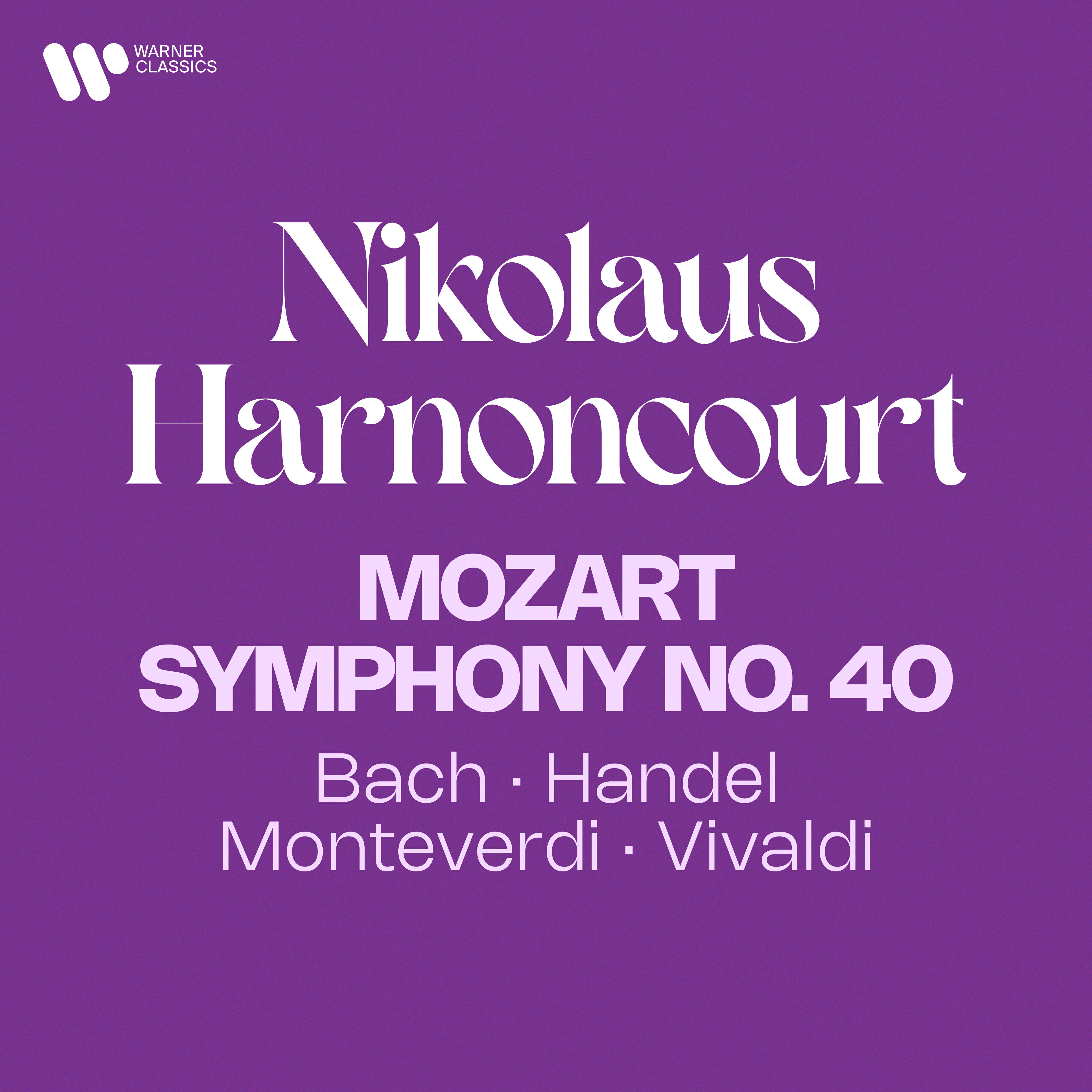 Релиз Mozart: Symphony No. 40 - Bach, Handel, Monteverdi, Vivaldi