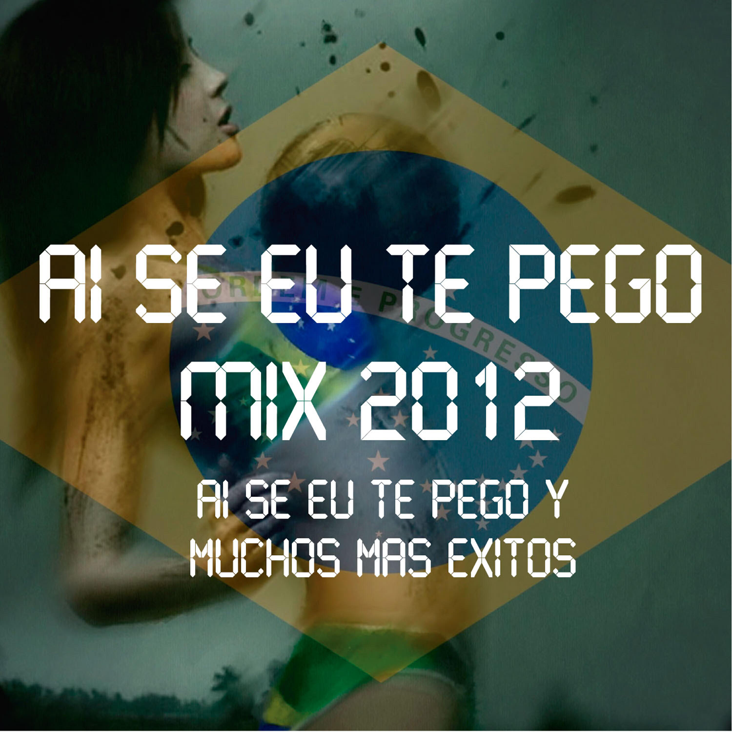 Релиз Ai Se Eu Te Pego Mix 2012