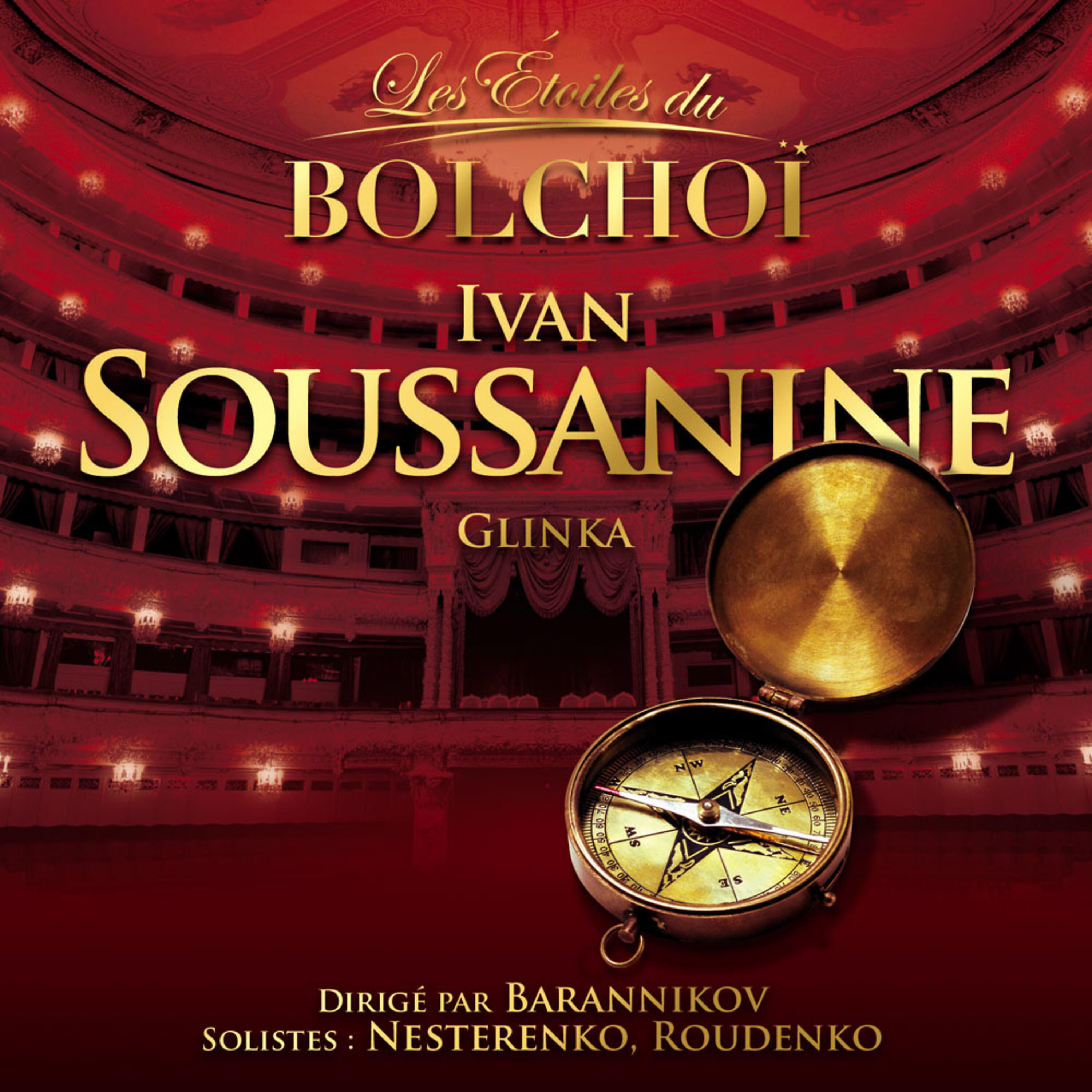 Релиз Glinka: Ivan Soussanine (Les Etoiles du Bolchoï)