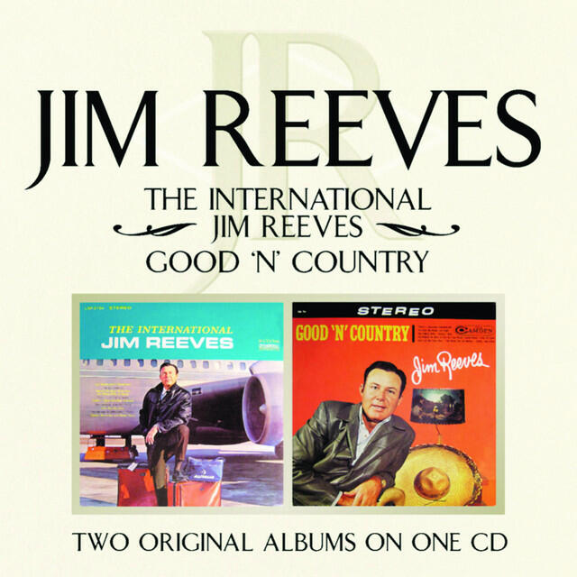 Релиз The International Jim Reeves/ Good 'N' Country