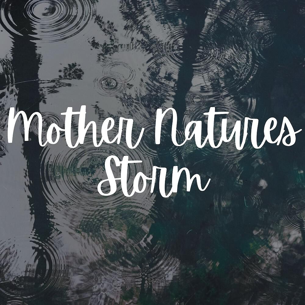 Релиз Mother Natures Storm