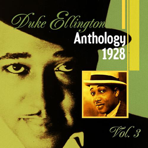 Релиз The Duke Ellington Anthology, Vol. 3 (1928)