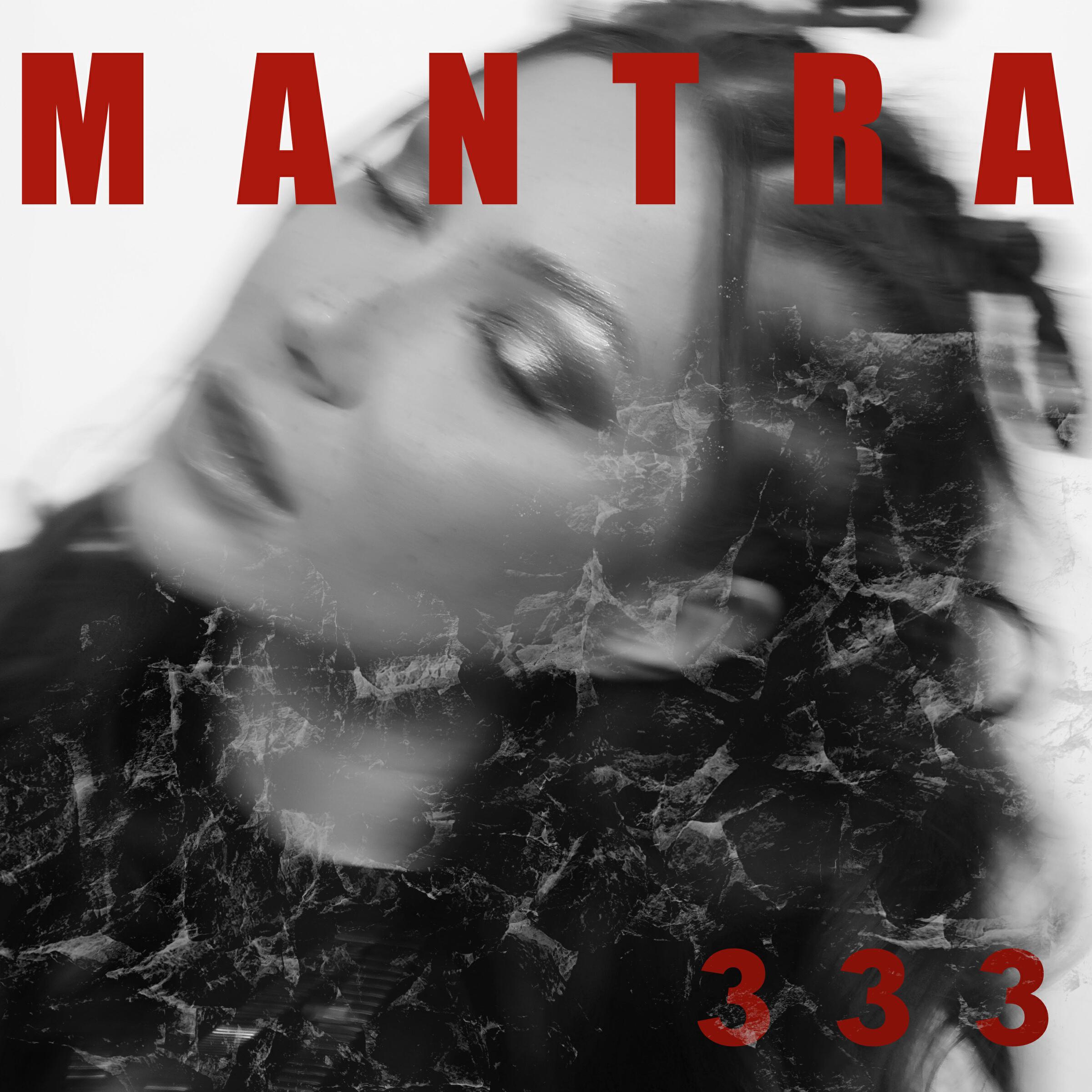 Релиз MANTRA 333